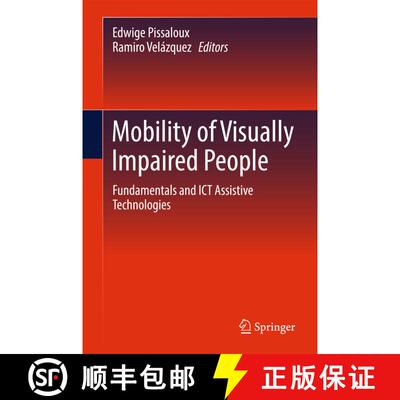 【3-4周达】Mobility of Visually Impaired People : Fundamentals and ICT Assistive Technologies [9783319544441]