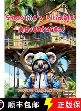 【3-4周达】Smoothie's Ultimate Adventures: Smoothie Cleans His Room [9798869378187]