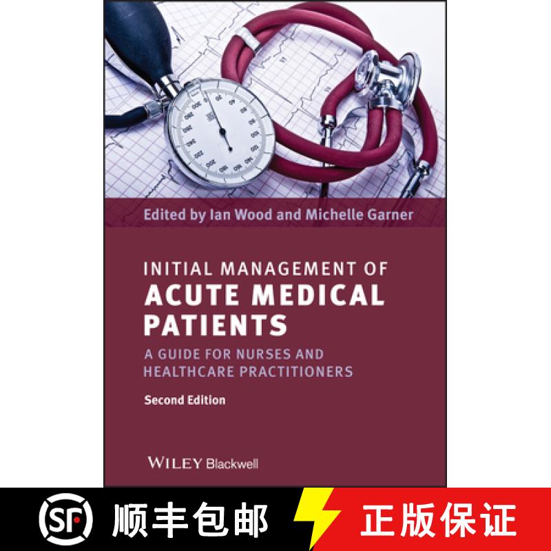 预订 Initial Management Of Acute Medical Patients - A Guide For Nurses And Healthcare Practitioners 2... [9781444337167]
