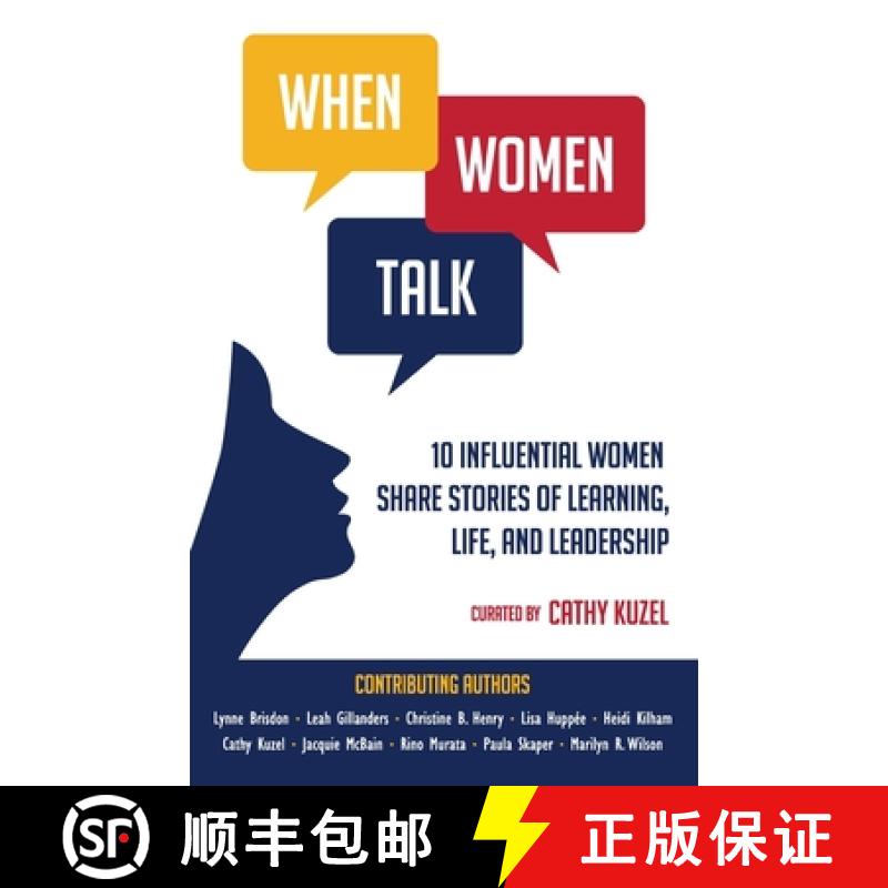 【2-3周达】When Women Talk : 10 Influential Women Share Stories of Life, Learning, and Leadership [9781738079100]
