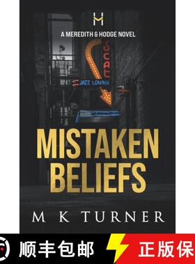 【3-4周达】Mistaken Beliefs: A Meredith & Hodge Novel [9780992752989]