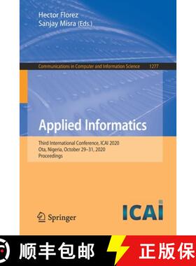 【3-4周达】Applied Informatics : Third International Conference, ICAI 2020, Ota, Nigeria, October 29-... [9783030617011]