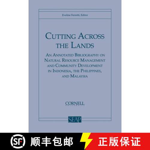 【3-4周达】Cutting Across the Lands: An Annotated Bibliography on Natural Resource Management and Com... [9780877271338]