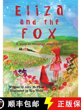 【3-4周达】Eliza and The Fox : A Story to Encourage Mindfulness [9781739386900]