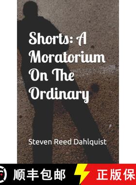 【3-4周达】Shorts: A Moratorium On The Ordinary [9780997791822]