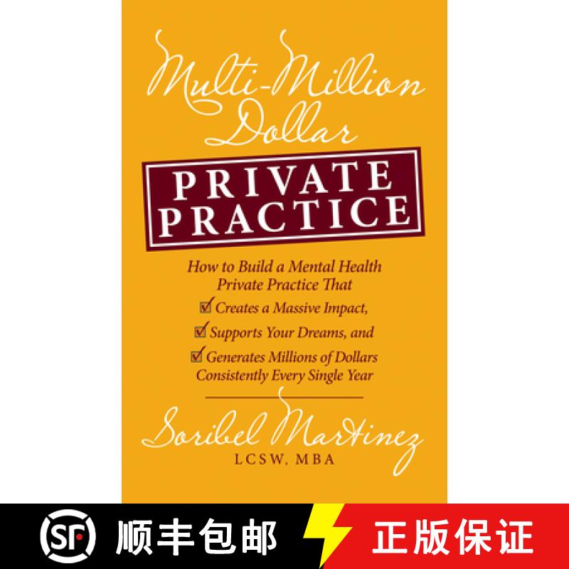 【3-4周达】Multi-Million Dollar Private Practice: How to Build a Private Practice That Creates a Mass... [9781636982762]
