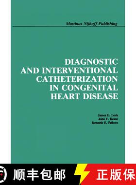【3-4周达】Diagnostic and Interventional Catheterization in Congenital Heart Disease [9781461294337]