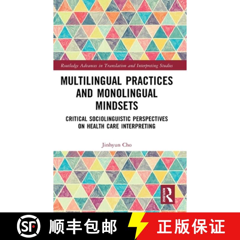 【3-4周达】Multilingual Practices and Monolingual Mindsets: Critical Sociolinguistic Perspectives on ... [9781032614847]