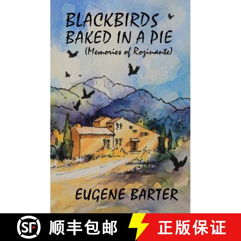 【2-3周达】Blackbirds Baked in a Pie: Memoirs of Rozinante [9781907984167]