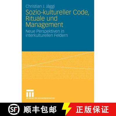 【3-4周达】Sozio-kultureller Code, Ritual und Management: Neue Perspektiven in interkulturellen Feldern [9783531163741]