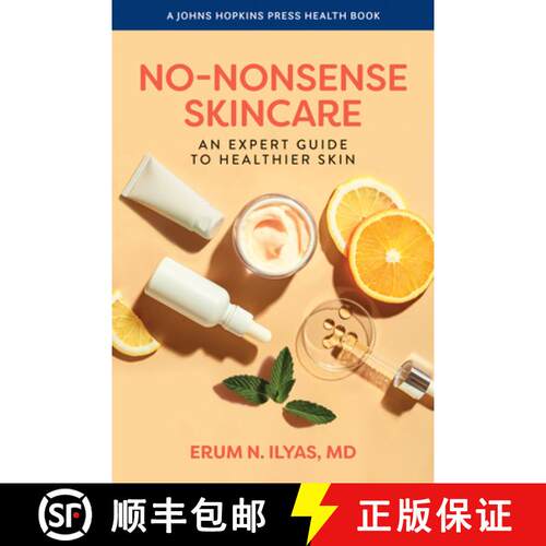 【3-4周达】No–Nonsense Skincare – An Expert Guide to Healthier Skin [9781421454610]