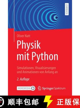 【3-4周达】Physik mit Python : Simulationen, Visualisierungen und Animationen von Anfang an [9783662664537]