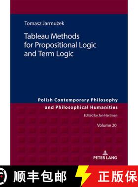 【3-4周达】Tableau Methods for Propositional Logic and Term Logic [9783631833728]