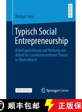 【3-4周达】Typisch Social Entrepreneurship : Arbeitsgestaltung und Wirkung von Arbeit bei Sozialunter... [9783658351441]