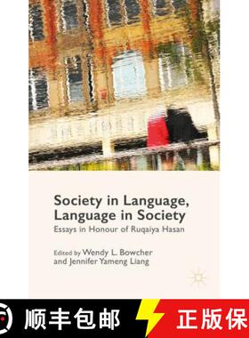 【3-4周达】Society in Language, Language in Society: Essays in Honour of Ruqaiya Hasan (1st ed. 2016)... [9781137402851]