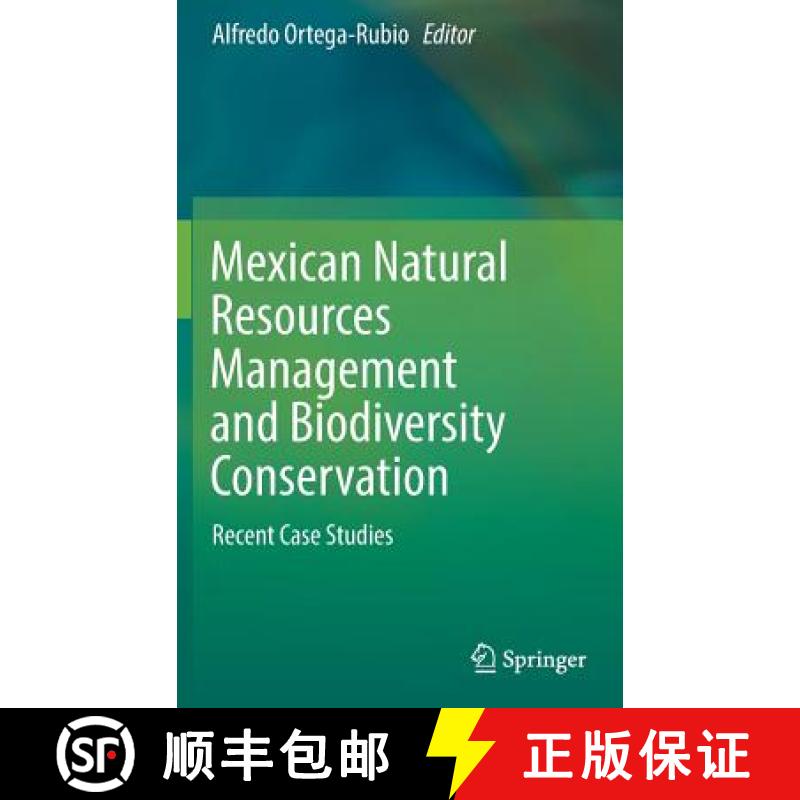 【3-4周达】Mexican Natural Resources Management and Biodiversity Conservation : Recent Case Studies [9783319905839]
