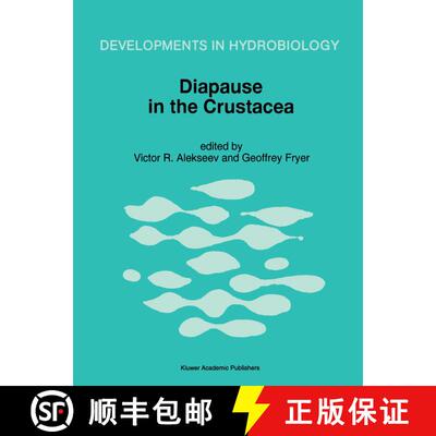【3-4周达】Diapause in the Crustacea : A compilation of refereed papers from the International Sympos... [9780792339977]