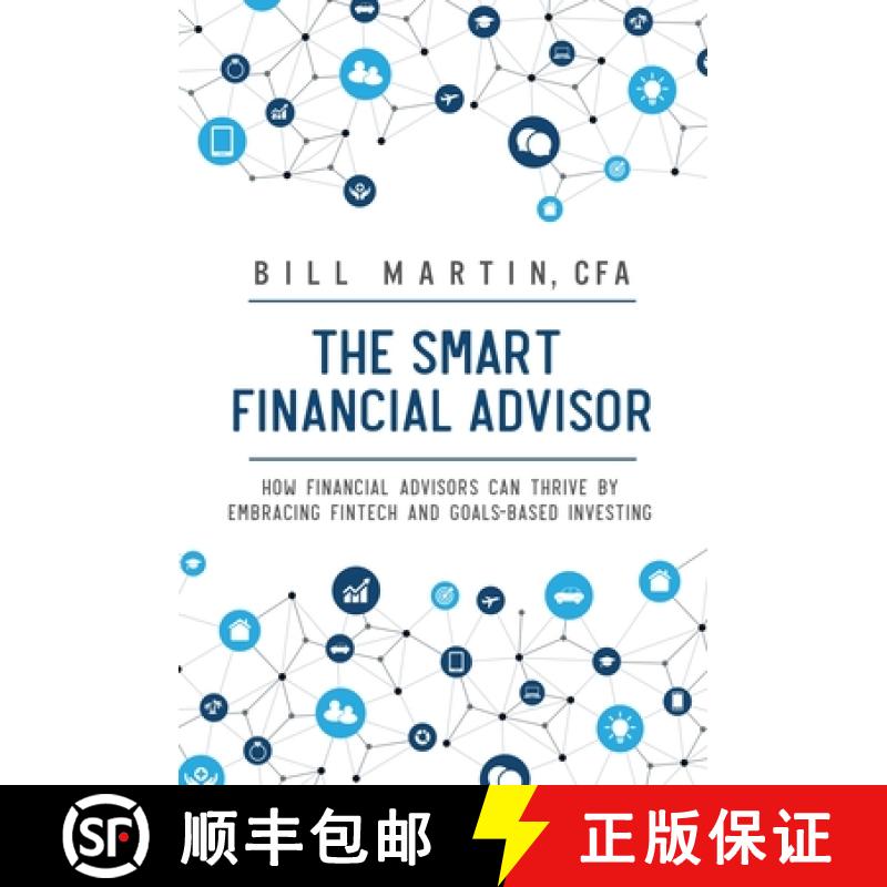 【3-4周达】The Smart Financial Advisor: How Financial Advisors Can Thrive by Embracing Fintech and Go... [9780857195838]