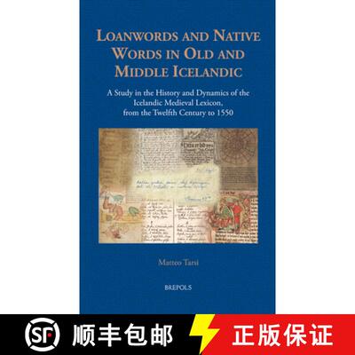 【3-4周达】Loanwords and Native Words in Old and Middle Icelandic : A Study in the History and Dynami... [9782503598154]