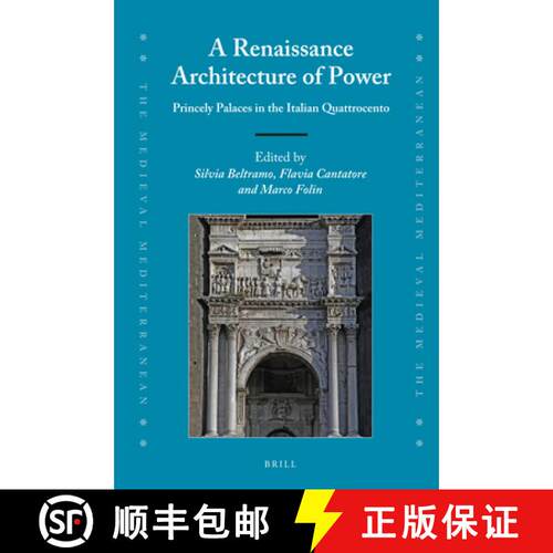 预订 精装 A Renaissance Architecture of Power: Princely Palaces in the Italian Quattrocento [9789004243613]