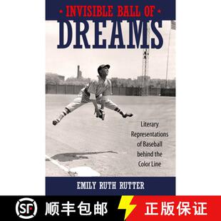 9781496834515 Behind Invisible Ball the Literary Dreams Line 预订 Representations Color Baseball