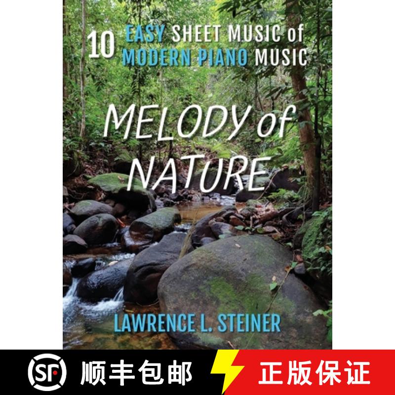 【3-4周达】Melody of Nature: 10 Easy Sheet Music of Modern Piano Music [9781804317433]