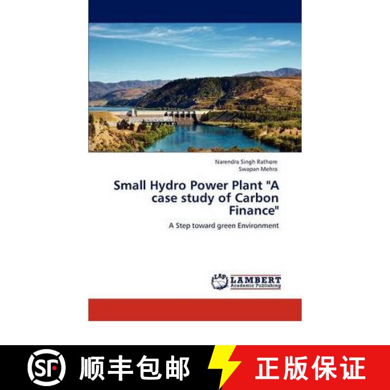 预订 Small Hydro Power Plant A case study of Carbon Finance [9783847313625]