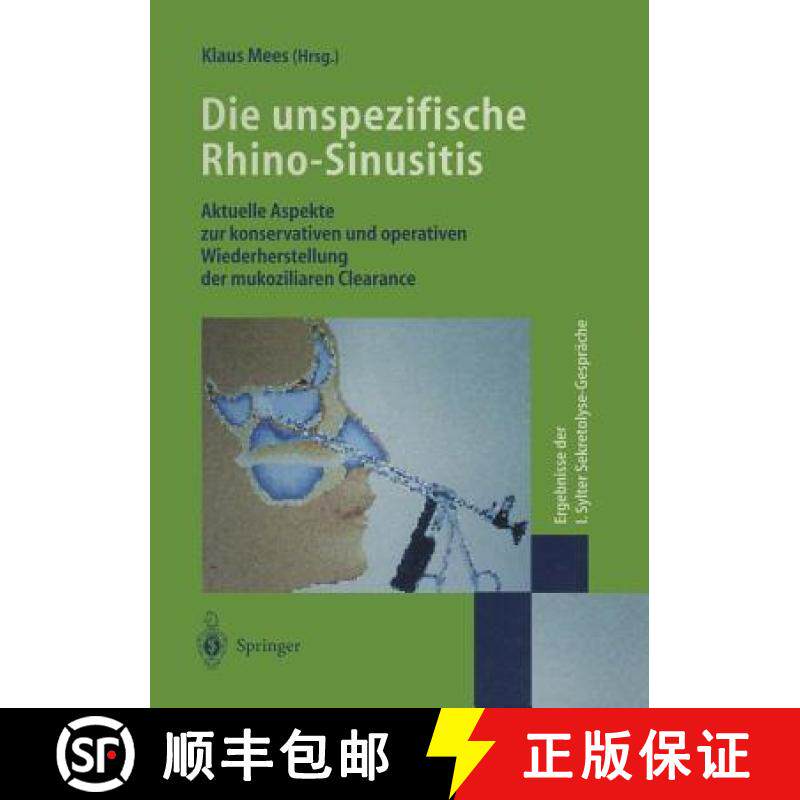 【3-4周达】Die Unspezifische Rhino-Sinusitis: Aktuelle Aspekte Zur Konservativen Und Operativen Wiede... [9783540608530]