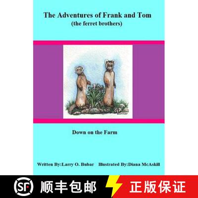 【3-4周达】Frank and Tom (the ferret brothers) Down on the Farm [9781329439337]