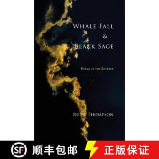 【3-4周达】Whale Fall & Black Sage: Poems of the Journey [9781732952102]