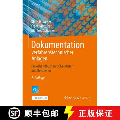 【3-4周达】Dokumentation verfahrenstechnischer Anlagen: Praxishandbuch mit Checklisten und Beispielen... [9783662551493]