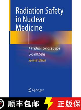 【3-4周达】Radiation Safety in Nuclear Medicine: A Practical, Concise Guide (Second Edition 2023) (Se... [9783031246081]
