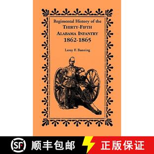 【3-4周达】Regimental History of the 35th Alabama Infantry, 1862-1865 [9780788411335]