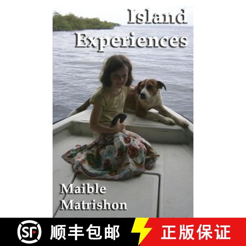 【3-4周达】Island Experiences - Adventures in Bocas del Toro, on the Caribbean Coast of Panama [9780980865394]