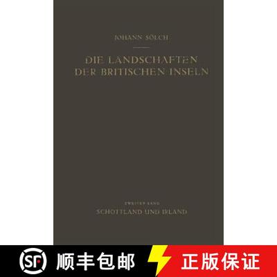 【3-4周达】Die Landschaften der Britischen Inseln : Zweiter Band: Schottland und Irland [9783709178126]