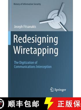 【3-4周达】Redesigning Wiretapping : The Digitization of Communications Interception [9783030399214]