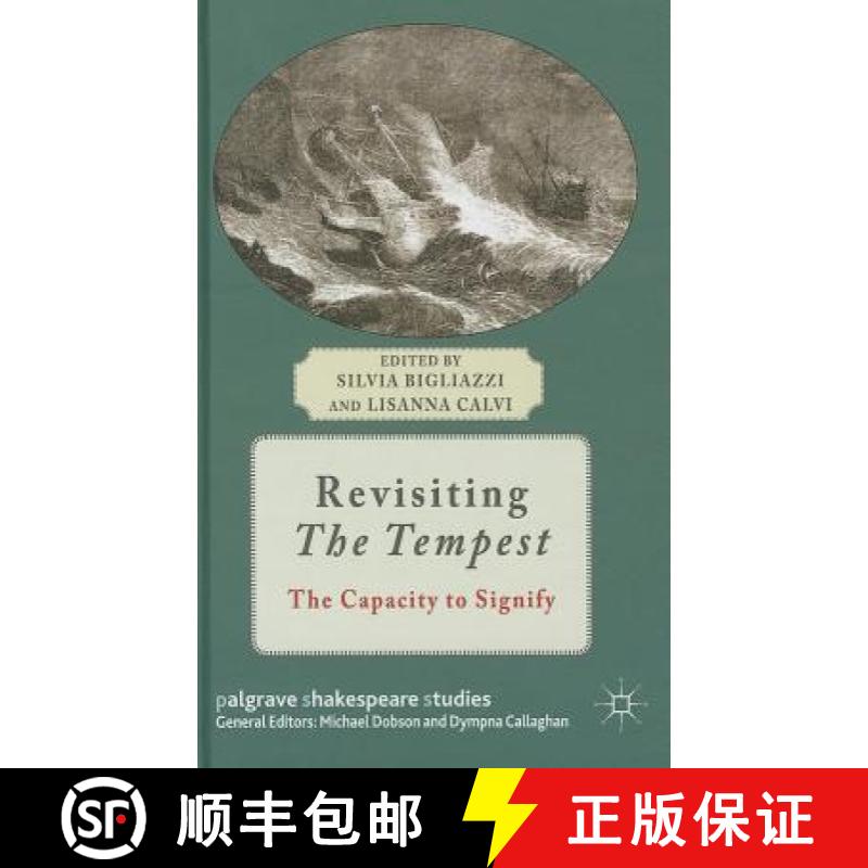 【3-4周达】Revisiting the Tempest: The Capacity to Signify [9781137333131]