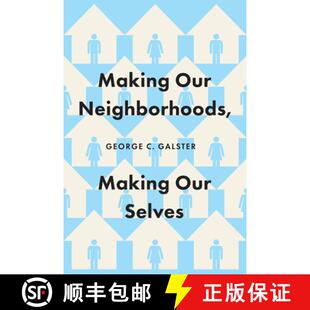【3-4周达】Making Our Neighborhoods, Making Our Selves [9780226829395]