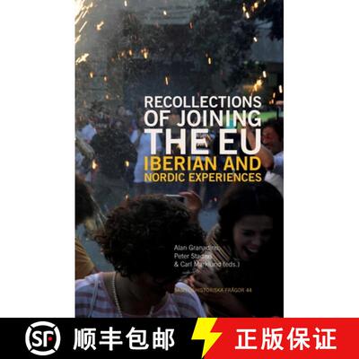 【3-4周达】Recollections of Joining the EU: Iberian and Nordic experiences [9789189615441]