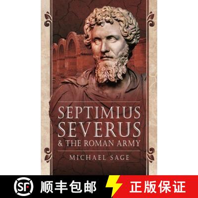 【3-4周达】Septimius Severus and the Roman Army [9781399003230]