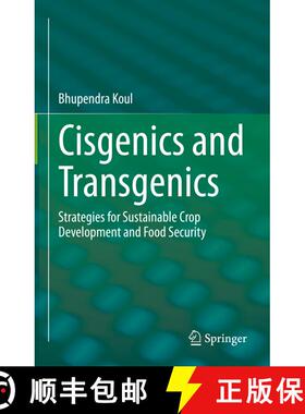 【3-4周达】Cisgenics and Transgenics : Strategies for Sustainable Crop Development and Food Security [9789811921186]