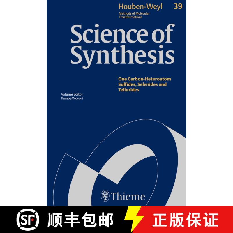 【3-4周达】Science of Synthesis: Houben-Weyl Methods of Molecular Transformations Vol. 39: Sulfur, Se... [9783131189219]