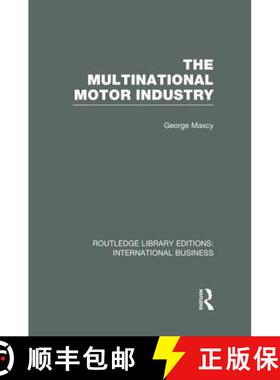 【3-4周达】The Multinational Motor Industry (Rle International Business) [9781138007895]