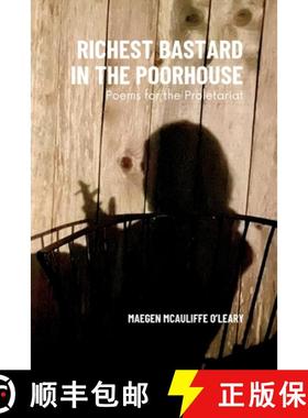 【3-4周达】Richest Bastard in the Poorhouse: Poems for the Proletariat [9798991876704]
