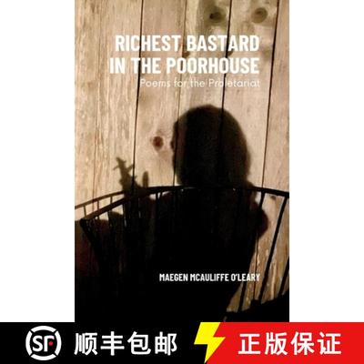 【3-4周达】Richest Bastard in the Poorhouse: Poems for the Proletariat [9798991876704]