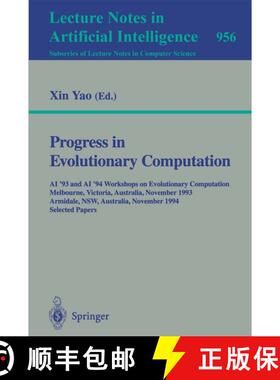 【3-4周达】Progress in Evolutionary Computation: AI '93 and AI '94 Workshops on Evolutionary Computat... [9783540601548]