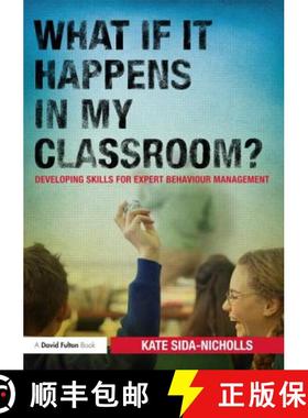 【3-4周达】What If It Happens in My Classroom?: Developing Skills for Expert Behaviour Management [9780415687140]