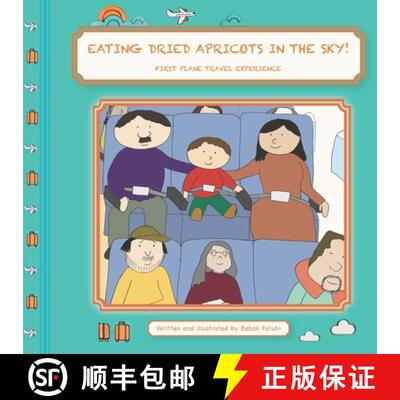 【3-4周达】EATING DRIED APRICOTS IN THE SKY! First Plane Travel Experience [9781963573015]