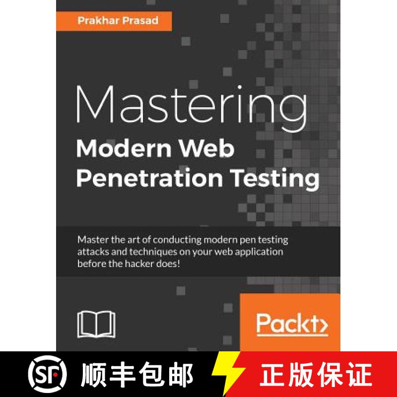 预订 Mastering Modern Web Penetration Testing [9781785284588]