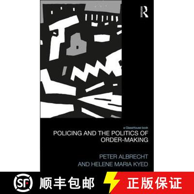 【3-4周达】精装 Policing and the Politics of Order-Making [9780415743303]